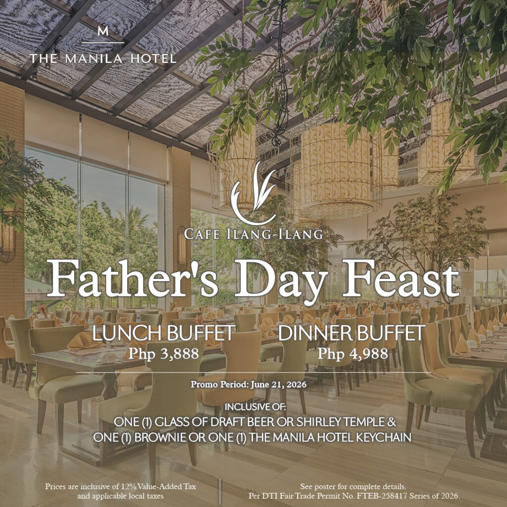The Manila Hotel Celebrates Father’s Day